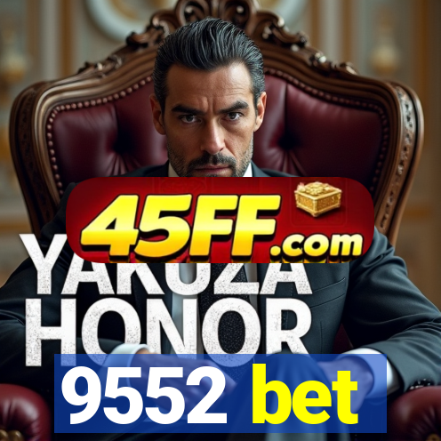 9552 bet
